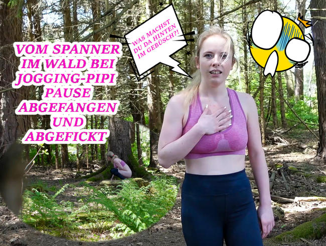 WTF! Vom Spanner abgepasst & abgefickt! Beim joggen im Wald überrascht...