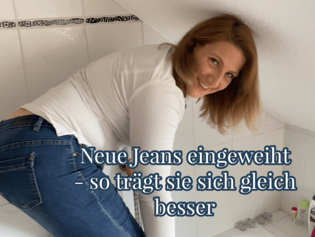 Neue Jeans eingeweiht - so tra?gt sie sich gleich besser!
