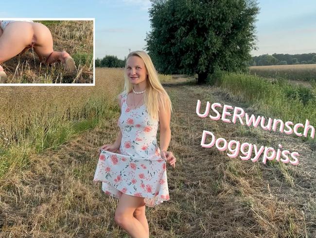 Userwunsch #3 Doggy Outdoor Piss, es wird nass!!